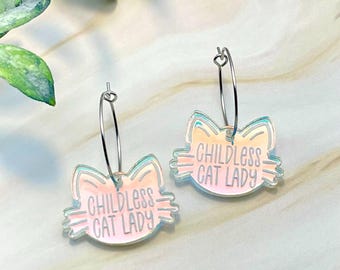 Childless Cat Lady Iridescent Rainbow Earrings Political Democrat Vote Liberal Womens Rights Feminist Pro Choice Laser Cut Engraved Acrylic