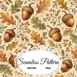 Puede incluir: Un patrón continuo con ilustraciones en acuarela de bellotas marrones, hojas de roble y pequeñas ramas de bayas sobre un fondo beige claro. Un marco ovalado decorativo blanco en el centro contiene el texto Seamless Pattern 3600x3600 300dpi.