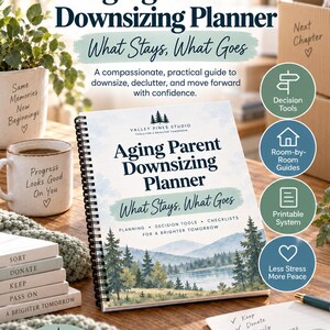 May include: A spiral-bound Aging Parent Downsizing Planner with a landscape cover illustration of a lake and pine trees. The cover features the text Valley Pines Studio, Aging Parent Downsizing Planner, What Stays, What Goes, and Planning, Decision Tools, Checklists for a Brighter Tomorrow.