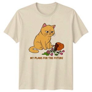 Funny Grumpy Cat T-Shirt Cartoon Sarcastic Future Plans Humour Cat Lover Gift