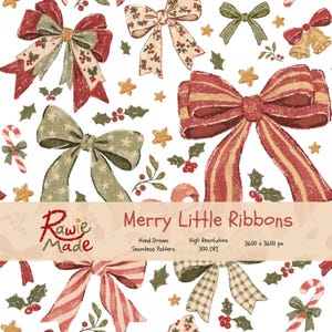 May include: A seamless pattern featuring hand-drawn Christmas elements including red and green bows, holly berries, candy canes, and gold stars on a white background. Text reads: Rawie Made, Merry Little Ribbons, Hand Drawn, Seamless Pattern, High Resolution, 300 DPI, 3600 x 3600 px.