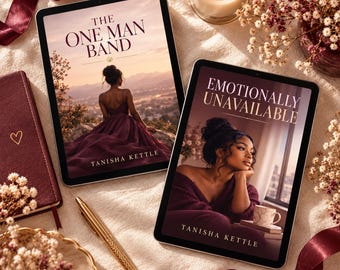 May include: Two tablets displaying book covers by Tanisha Kettle. The left tablet shows The One Man Band with a person in a maroon dress overlooking a landscape. The right tablet shows Emotionally Unavailable with a person in a maroon sweater.
