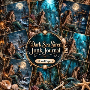 May include: A digital collection titled Dark Sea Siren Junk Journal featuring 10 wallpapers. The imagery displays mermaids in dark underwater and coastal settings with ships, moons, lighthouses, and coral reefs in shades of deep blue and gold.