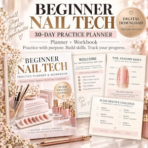 May include: A digital download 30-day practice planner and workbook for beginner nail technicians. The cover features the text Beginner Nail Tech Practice Planner & Workbook, nail polish bottles, and a nail anatomy diagram with checklists.