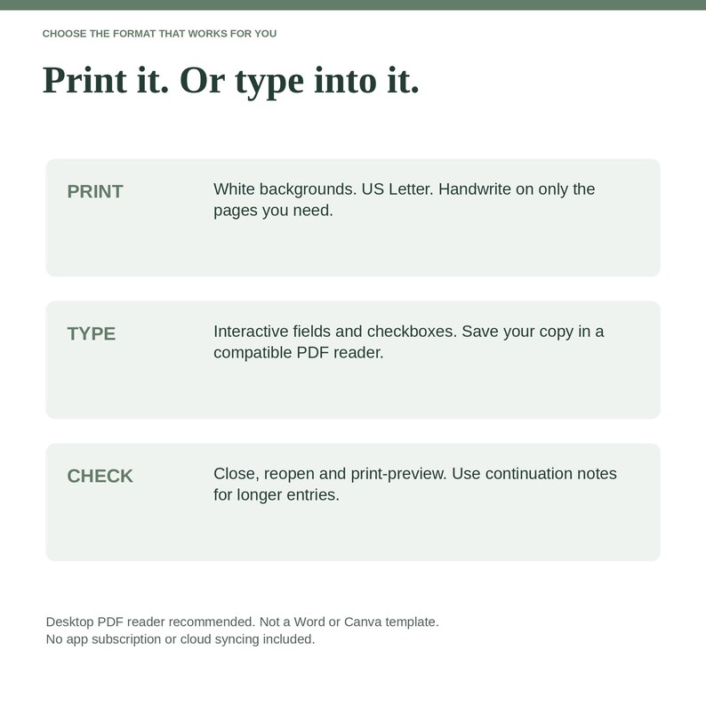 May include: An informational graphic with the heading Choose the format that works for you and Print it. Or type into it. It lists three options: Print with white backgrounds for US Letter, Type with interactive fields, and Check to save copies.