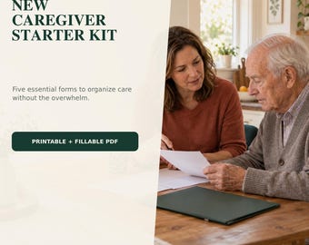 New Caregiver Starter Kit: 5 Essential Aging Parent Forms, Printable and Fillable PDF