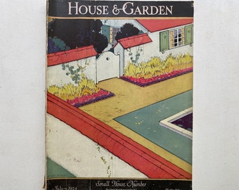 Vintage July 1924 House & Garden Magazine, Cottage Garden With Garden Wall Art, Condé Nast Publications, Home Ideas, Gardening, Advertising