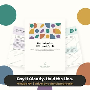 May include: A guided workbook titled Boundaries Without Guilt with a geometric pattern of circles and semicircles in teal, mustard, purple, and terracotta. The cover features the text Boundaries Without Guilt and reset & grow library.