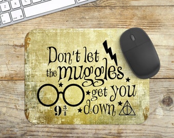 Don't Let The Muggles Get You Down Mouse Pad, Easy Glide Non Slip Tough Neoprene