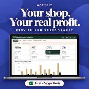 Puede incluir: Una pantalla de portátil muestra el panel de control para vendedores de Etsy y Shopify de Hôtekit. La interfaz presenta datos financieros como ingresos, comisiones, costes, beneficios y márgenes, con un gráfico de barras mensual. El texto dice: Hôtekit, Your shop. Your real profit. Etsy Seller Spreadsheet, Excel, Google Sheets.