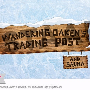 24x36 Frozen Party: Wandering Oaken&#39;s Trading Post and Sauna Sign (Digital File)