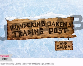 24x36 Frozen Party: Wandering Oaken's Trading Post and Sauna Sign (Digital File)