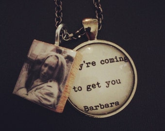 Night Of The Living Dead They&#39;re Coming To Get  You Barbara Necklace