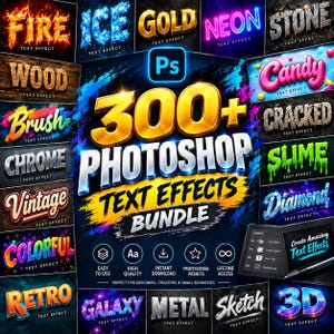 Puede incluir: Un anuncio gráfico digital para un paquete de más de 300 efectos de texto para Photoshop. El texto central dice 300+ PHOTOSHOP TEXT EFFECTS BUNDLE, rodeado de varios ejemplos de estilos de texto que incluyen fuego, hielo, oro, neón, piedra, madera, caramelo y baba.