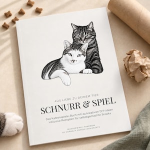 Könnte beinhalten: Ein weißes Buch mit dem Titel SCHNURR & SPIEL und einer schwarz-weißen Illustration von zwei Katzen auf dem Cover. Der Text lautet AUS LIEBE ZU DEINEM TIER, Das Katzenspiele-Buch mit 24 kreativen DIY-Ideen inklusive Rezepten für selbstgemachte Snacks.