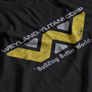 WEYLAND YUTANI Corp Building Better Worlds - Aliens - T-SHIRT