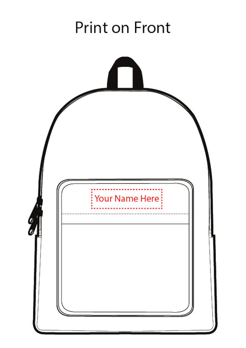May include: Black and white line drawing of a backpack with a zippered pocket on the front. The pocket has a white rectangle with the text "Your Name Here" inside.