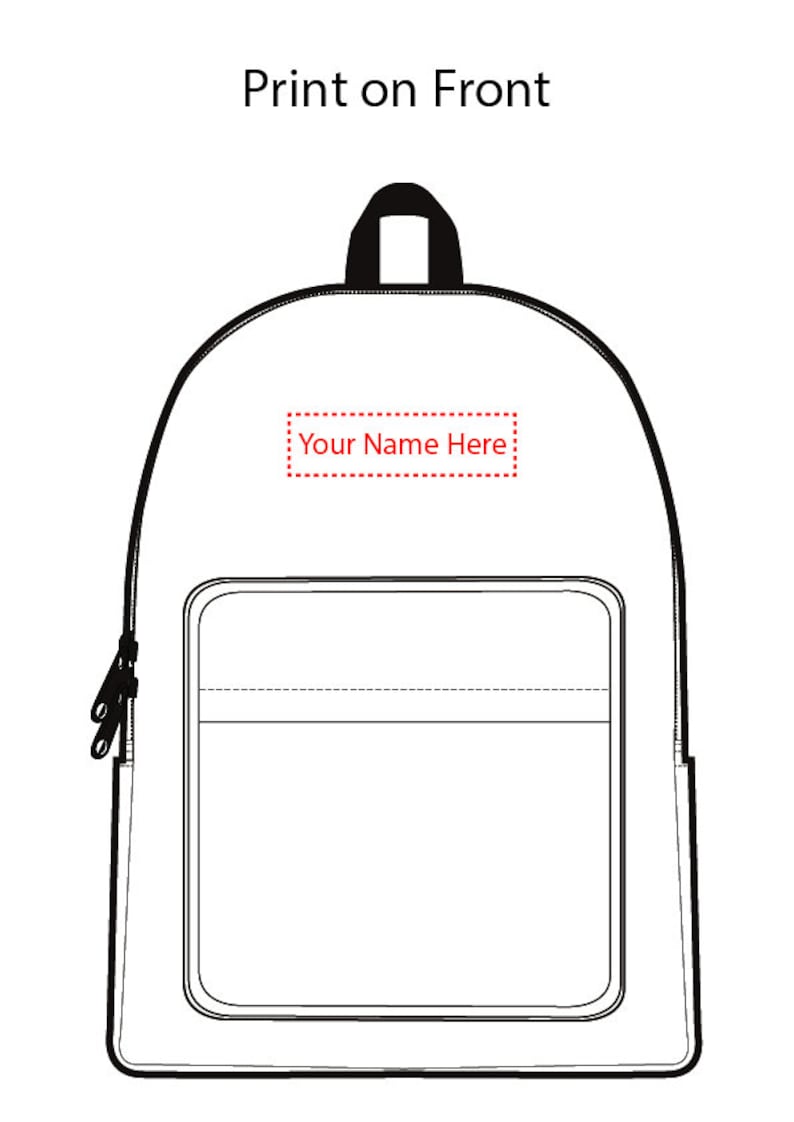 K&ouml;nnte beinhalten: Eine schwarz-wei&szlig;e Umrisszeichnung eines Rucksacks mit einer Rei&szlig;verschlusstasche und einem rechteckigen Bereich auf der Vorderseite, auf dem in Rot "Your Name Here" steht.