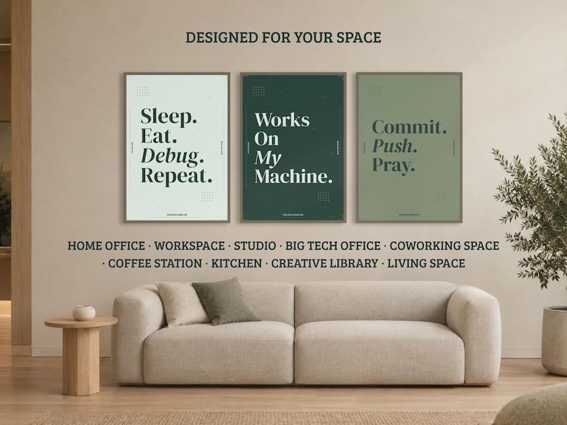 May include: Three rectangular wall art prints in shades of light green, dark green, and sage green. The prints feature the text: Sleep. Eat. Debug. Repeat., Works On My Machine., and Commit. Push. Pray. Each print has a thin frame and grid accents.
