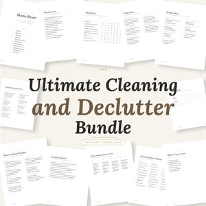 May include: A collection of white paper sheets featuring black text and checklists for home organization. The central title reads The Ultimate Cleaning and Declutter Bundle. Visible pages include Home Reset, Monthly Reset, Daily Reset, Yearly Reset, Weekly Reset, Room-by-Room Reference, Room-by-Room Declutter, Declutter Checklist, Keep, Donate, Sell, or Toss, 30-Day Declutter Challenge, and Before Guests Arrive.