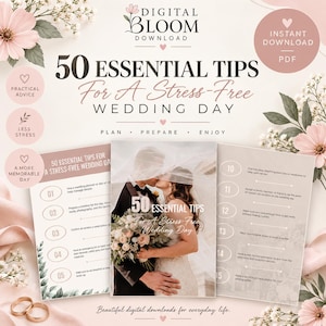 May include: A digital PDF guide titled 50 Essential Tips For A Stress-Free Wedding Day, featuring a cover image of a couple under a veil, surrounded by floral illustrations, circular icons with text, and pages listing numbered advice.