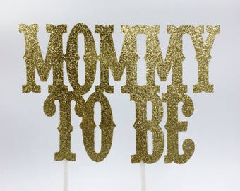 Mommy to Be Gold Cake Topper, Babyshower Cake Topper, Glitter Cake Topper, Pregnancy Announcement Cake Topper,