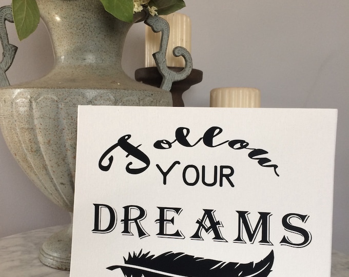 Follow Your Dreams Canvas Print, Quote Print on White Canvas Panel, Wall Decor, Quote Wall Art Decor, Inspirational Print, Nursery Decor