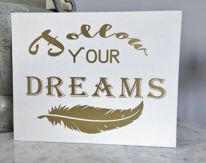 Follow Your Dreams Print, Quote Print on White Canvas Panel, Wall Decor, Quote Wall Art, Wall Art Canvas, Inspirational Print Wall Art