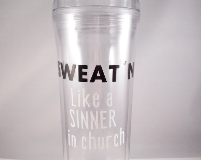 Sweat'n Like a Sinner in Church Funny Water Bottle Tumbler, Funny Gifts, Work out water bottle, Gym water bottle, Ready to ship gifts