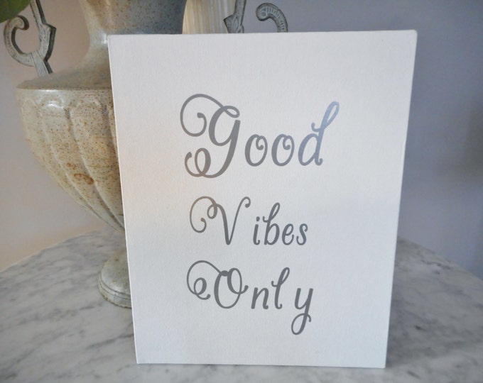 Good Vibes Only Print, Good Vibes Only Quote Print on White Canvas Panel, Namaste Decor, Quote Wall Art, Canvas Decor, Inspirational Prints
