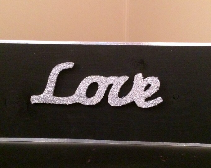 Glittered Love Painted wood sign, Wall Decor, Wood Sign, Family Wood Sign, Chic wall decor, Wood Shelf Sign, Glitzy Wedding decorations