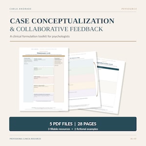 May include: A digital clinical toolkit titled Case Conceptualization & Collaborative Feedback, featuring 5 PDF files and 28 pages. The document includes fillable resources and fictional examples for psychologists, displayed as a stack of white pages.