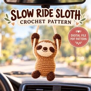 Sloth Crochet Pattern, Beginner Amigurumi Car Mirror Ornament PDF, Hanging Decor Digital Download