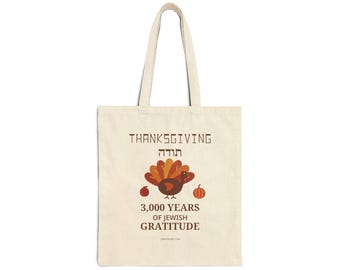 Jewish Thanksgiving Tote Bag, Todah and 3,000 Years of Gratitude, Natural Cotton Canvas