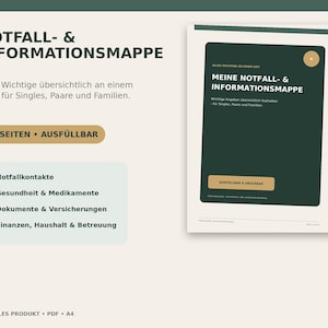 Może przedstawiać: Cyfrowy folder awaryjny i informacyjny w formacie PDF, rozmiar A4. Dokument posiada ciemnozieloną okładkę z białym tekstem: NOTFALL- & INFORMATIONSMAPPE, 18 SEITEN, AUSFÜLLBAR, oraz wymienia kategorie dotyczące kontaktów, zdrowia, dokumentów i finansów.