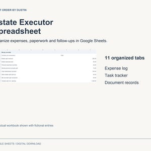 May include: Estate Executor Spreadsheet by Quiet Order by Dustin for Google Sheets. Features 11 organized tabs including an expense log, task tracker, and document records. The digital download displays a sample spreadsheet with fictional entries.
