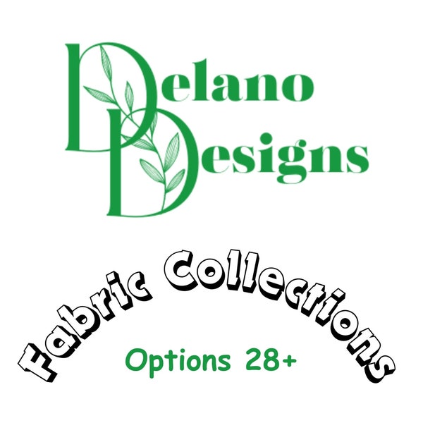 Delano Designs Fabric Options, Custom Order Fabric Options, Fabric Swatches, Organic Bedding