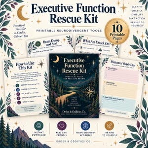 May include: Executive Function Rescue Kit printable pages featuring a central cover with a forest landscape, compass, and text. Includes sheets titled How to Use This Kit, Brain Dump and Sort, What Am I Stuck On, and Minimum Viable Day with floral accents.