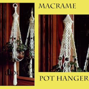 Macrame Pattern - Plant Hanger Pattern - Home Decor Macrame - Pot Hanger - PDF Macrame Pattern