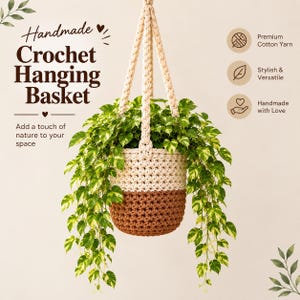 May include: A two-toned crochet hanging basket made of cream and brown yarn, suspended by three braided straps. The basket contains a trailing green and yellow variegated pothos plant. Text on the image reads: Handmade Crochet Hanging Basket.