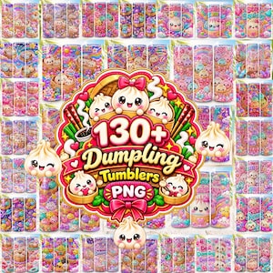May include: A digital collection of tumbler designs featuring colorful, kawaii-style dumplings with smiling faces, rainbows, hearts, and stars. The central graphic displays the text 130+ Dumpling Tumblers PNG in bold, decorative lettering.