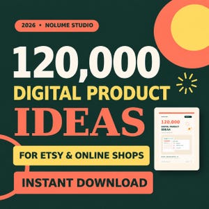 Può includere: Un annuncio grafico verde scuro con il testo 2026 NOLUME STUDIO, 120,000 DIGITAL PRODUCT IDEAS, FOR ETSY & ONLINE SHOPS e INSTANT DOWNLOAD. Un piccolo tablet mostra un'anteprima dell'elenco dei prodotti digitali su uno sfondo chiaro.
