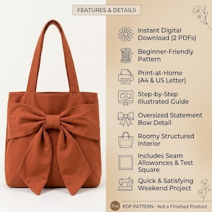 May include: A rust-colored tote bag featuring an oversized bow on the front and two shoulder straps. The image includes text listing features: Instant Digital Download, Beginner-Friendly Pattern, Print-at-Home, Illustrated Guide, and Seam Allowances.