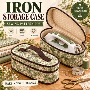 Könnte beinhalten: Ein PDF-Schnittmuster für eine Bügeleisen-Aufbewahrungstasche mit grünem Blumenmuster, braunem Griff und Reißverschluss. Die Tasche ist oval und hat ein cremefarbenes Innenfutter mit Punkten. Der Text umfasst IRON STORAGE CASE, SEWING PATTERN PDF, PRINT, SEW, ORGANIZE, DIGITAL DOWNLOAD und MAKE SEW ORGANIZE.