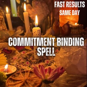 May include: A central white candle with a lit flame surrounded by scattered dried flower petals, a dried orange slice, and crystals. The text reads FAST RESULTS SAME DAY and COMMITMENT BINDING SPELL. Additional lit candles and a salt lamp are visible.