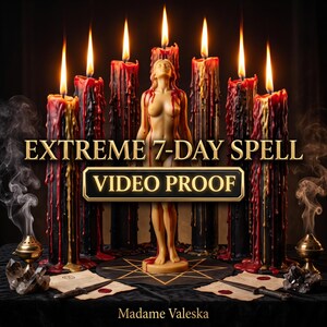 May include: A central nude human figure candle surrounded by seven tall black candles with red and yellow wax drips. The text reads EXTREME 7-DAY SPELL VIDEO PROOF and Madame Valeska. Two small incense burners, crystals, and two knives rest on a star mat.
