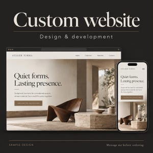 May include: A digital mockup of a custom website design displayed on a desktop monitor and a smartphone. The interface features the text Atelier Forma, Quiet forms. Lasting presence., and Explore the collection, showcasing a wooden chair and stone table.