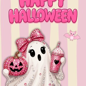 May include: A graphic illustration featuring the text HAPPY HALLOWEEN in pink bubble letters. A white ghost with a pink rhinestone bow holds a pink rhinestone pumpkin and a pink rhinestone drink cup. A small pink bat flies nearby.