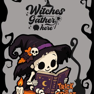 May include: A graphic illustration featuring a skeleton wearing a purple-banded witch hat, reading a purple book with a crescent moon. Text reads Witches Gather here and Trick or Treat. A lit candle and a skull sit on a stack of books.