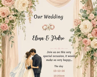 May include: A wedding invitation featuring a watercolor illustration of a couple standing under a floral arch. Text includes Our Wedding, Elena & Pedro, Join us on this very special occasion, it would make us very happy, The day 15-12-26, 19.00pm, Ceremony: parish xxxxx, Event Location xxxxxxx, Confirm attendance at 54 011 234 456.